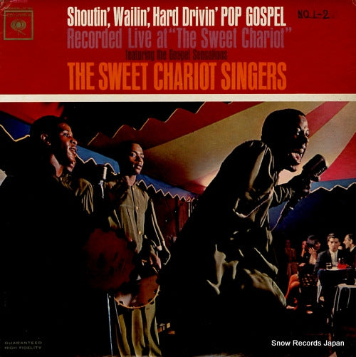 SWEET CHARIOT SINGERS, THE shoutin', wailin' hard drivin' pop gospel CL2062
