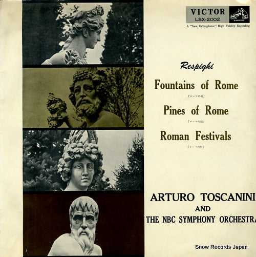 TOSCANINI, ARTURO respighi; fountains of rome / pines of rome / roman gestivals LSX-2002