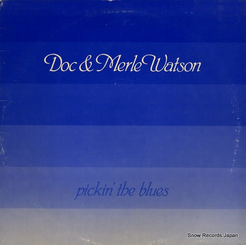 WATSON, DOC AND MERLE pickin' the blues FF352