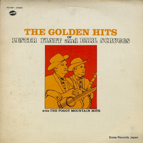 FLATT, LESTER, AND EARL SCRUGGS the golden hits NLP-2087