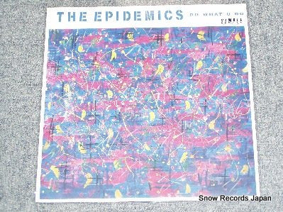 EPIDEMICS, THE do what u do 28JAL-3137