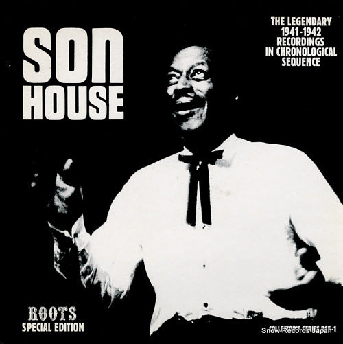 SON HOUSE the legendary 1941-1942 recordingfs in chronological sequence RSE-1