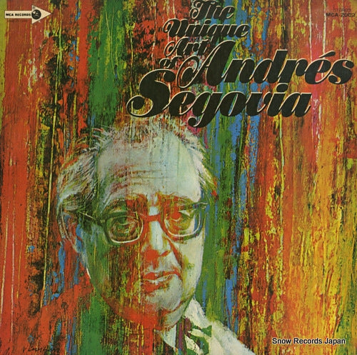 SEGOVIA, ANDRES unique art of andres segovia MCA-2002