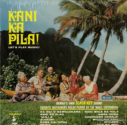 MAILE SERENADERS, THE kani ka pila HS-517