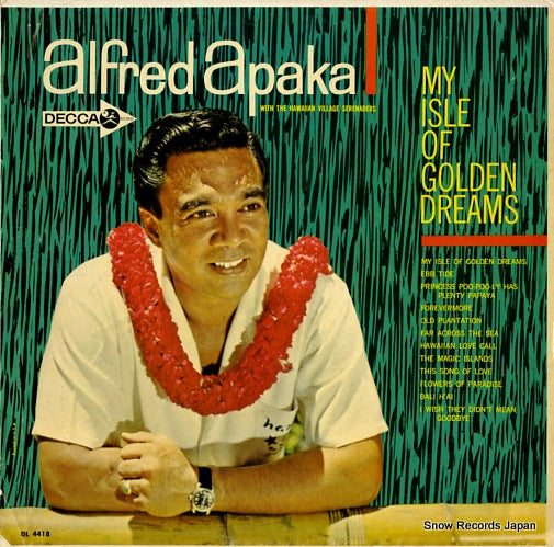 APAKA, ALFRED my isle of golden dreams DL4418