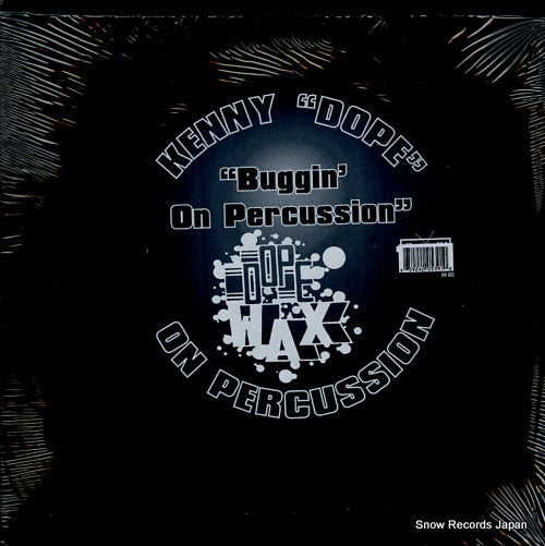 KENNY DOPE buggin' on percussion DW-053