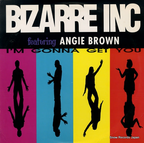 BIZARRE INC i'm gonna get you 4474815
