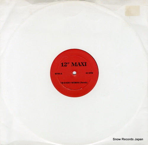 KHAN, CHAKA i'm every woman / ain't nobody M799