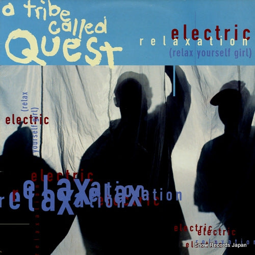 A TRIBE CALLED QUEST electric relaxation (relax yourself girl) JIVET351