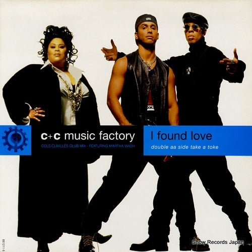 C + C MUSIC FACTORY i found love / take a toke 6612116
