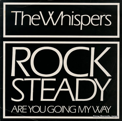 WHISPERS rock steady / are you going my way SOLD127825 / SW1207
