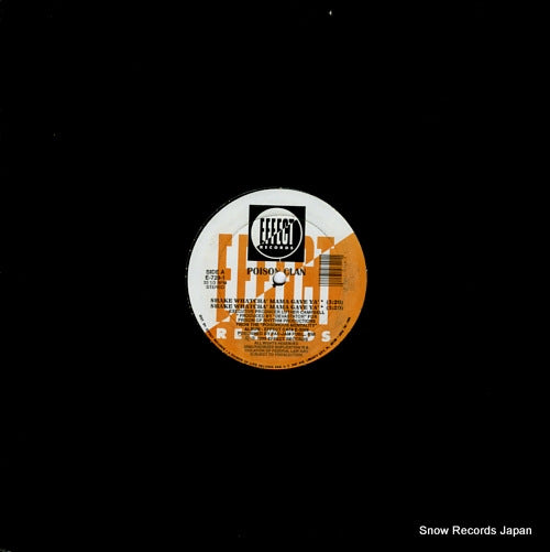 POISON CLAN shake whatcha' mama gave ya' / i hate ho's E-729-1
