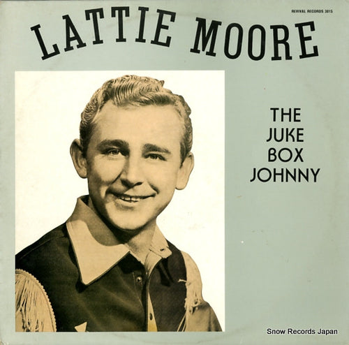 MOORE, LATTIE juke box johnny REVIVAL3015