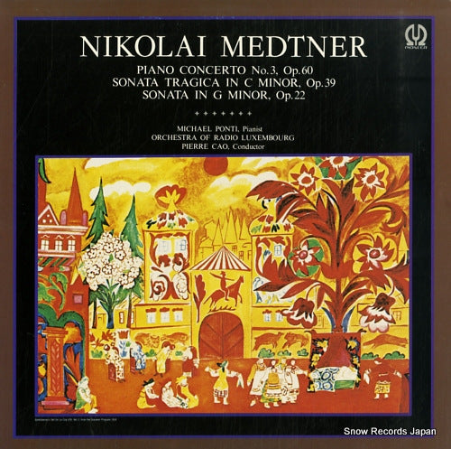 PIERRE, CAO medtner; piano concerto no.3, sonatas H-6016V