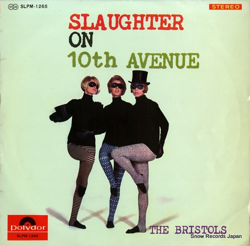 BRISTOLS, THE slaughter on 10th avenue SLPM-1265