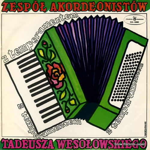 ZESPOL AKORDEONISTOW TADEUSZA WESOLOWSKIEGO a temperamentem SXL0880