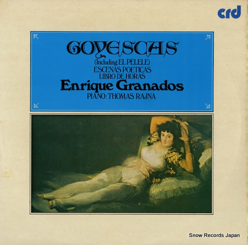 RAJNA, THOMAS granados; goyescas CRD1001