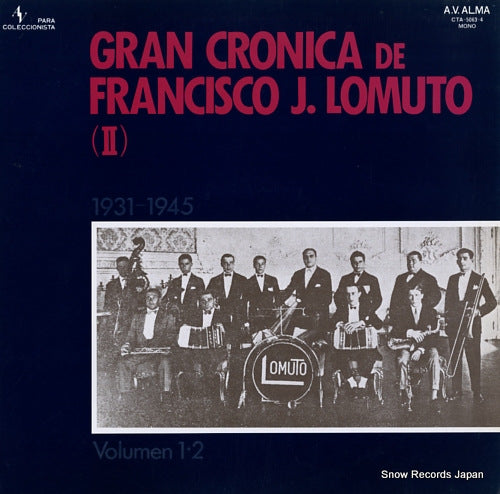 LOMUTO, FRANCISCO gran cronica de francisco j.lomuto 2 CTA-5063
