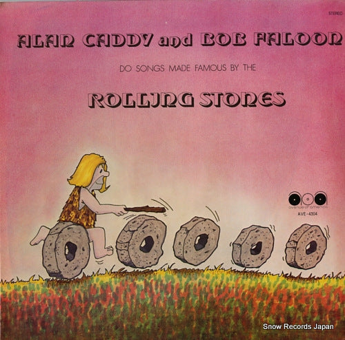 CADDY, ALAN AND BOB FALOON songs made famous by the rolling stones AVE-4304