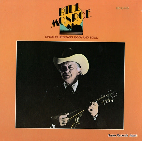 MONROE, BILL sings bluegrass, body and soul MCA-708