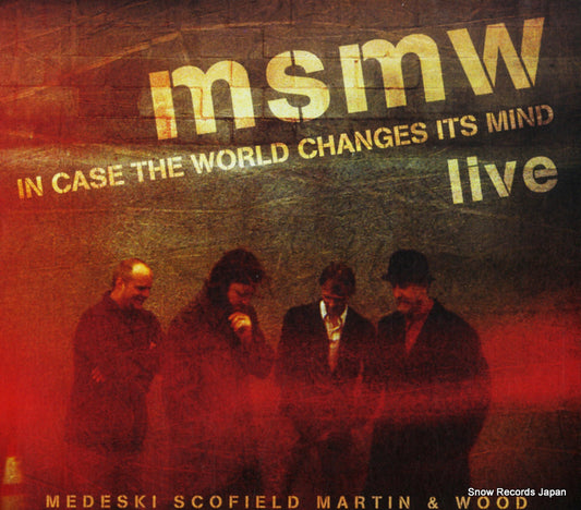 MSMW live in case the world changes its mind IR13