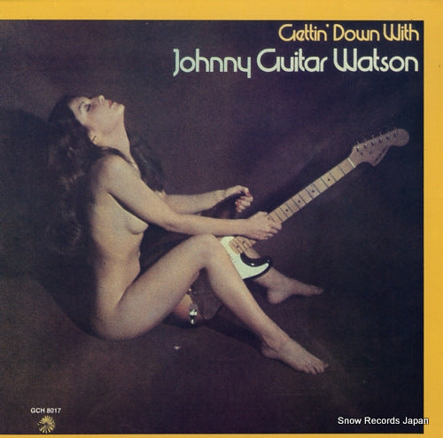 WATSON, JOHNNY GUITAR gettin' down with GCH8017