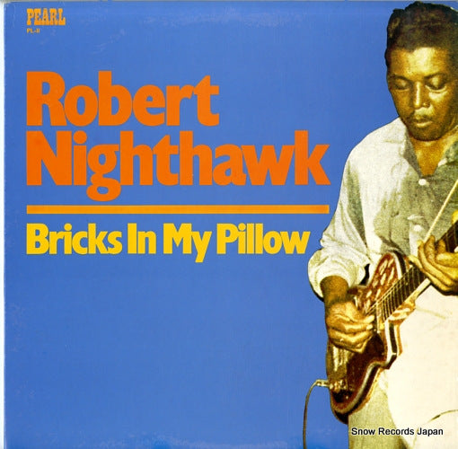 NIGHTHAWK, ROBERT bricks in my pillow PL11