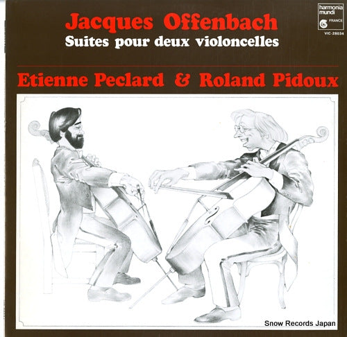 PECLARD, ETIENNE, AND ROLAND PIDOUX offenbach; suites pour deux violoncelles VIC-28034
