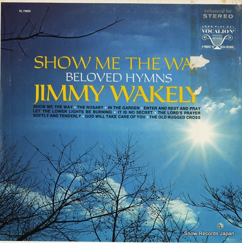 WAKELY, JIMMY show me the way VL73855