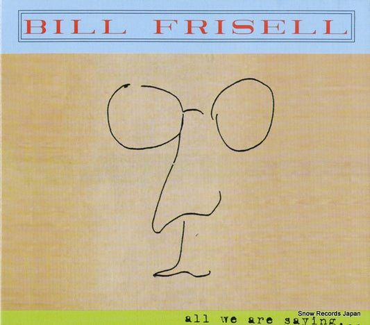 FRISELL, BILL all we are saying... SVY17836