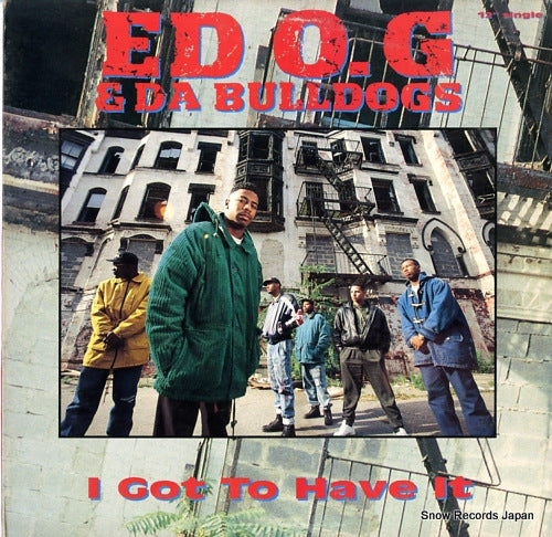 ED O.G AND DA BULLDOGS i got to have it 878881-1