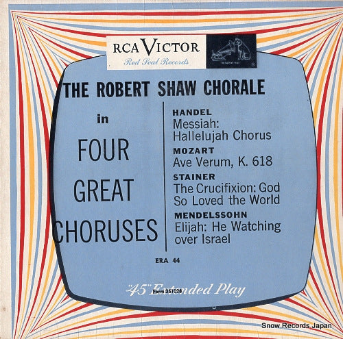 SHAW, ROBERT the robert shaw chorale in four great choruses ERA-44