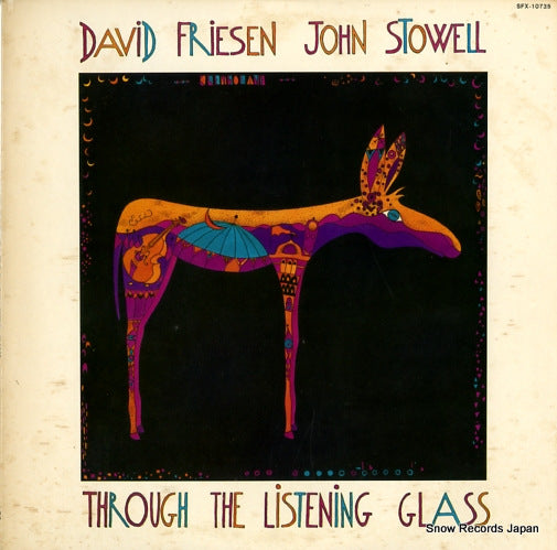 FRIESEN, DAVID / JOHN STOWELL through the listening glass SFX-10735