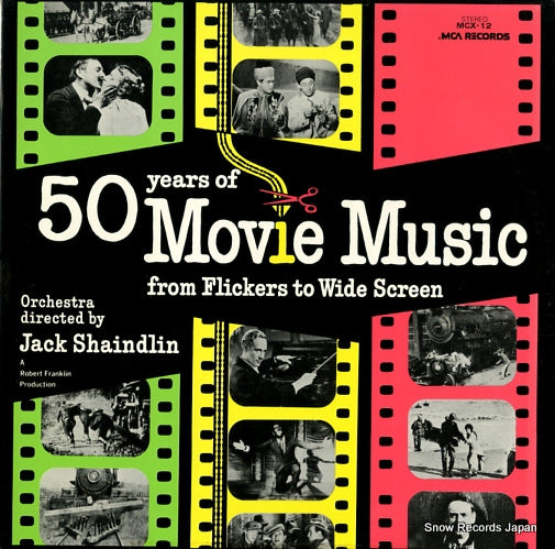 SHAINDLIN, JACK 50 years of movie music from flickers to wide screen MCX-12