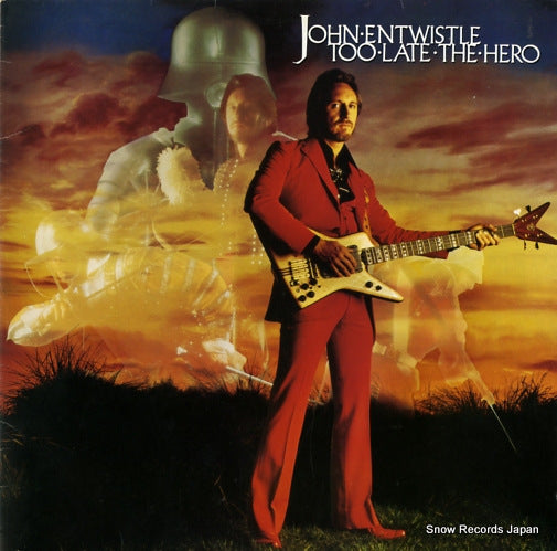 ENTWISTLE, JOHN too late the hero P-11080J/SP-11080J