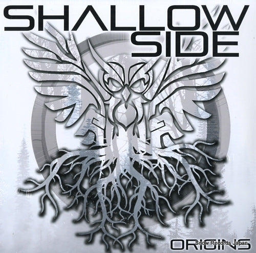 SHALLOW SIDE origins NONE