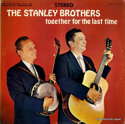 STANLEY BROTHERS, THE together for the last time SLP-1512