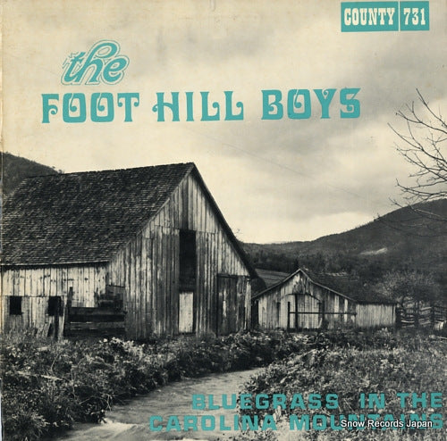 FOOT HILL BOYS, THE bluegrass in the carolina mountains COUNTY731