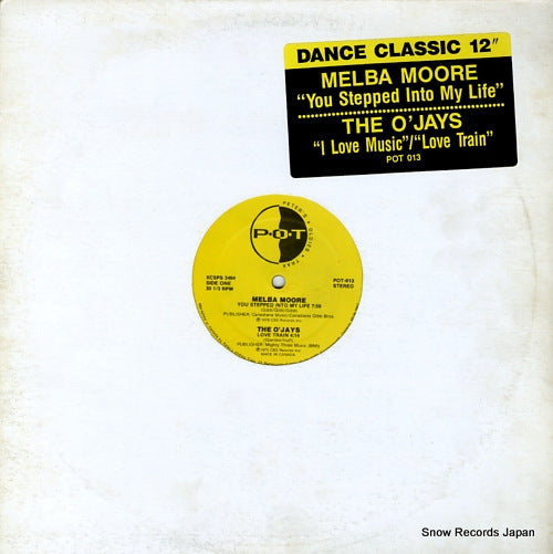 MOORE, MELBA / THE O'JAYS you stepped into my life / i love music POT-013