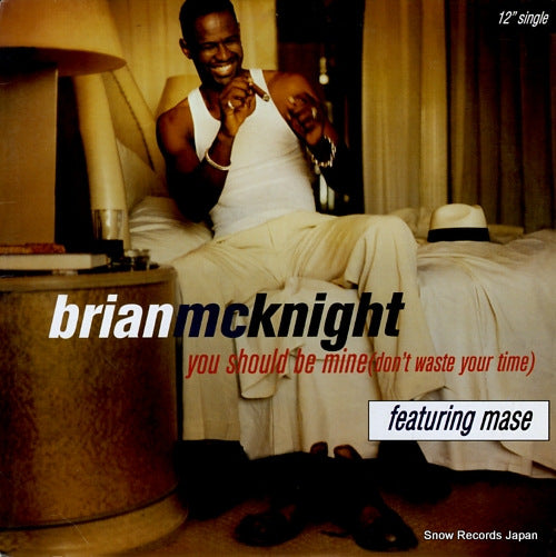 MCKNIGHT, BRIAN you should be mine (don't waste your time) 314574761-1