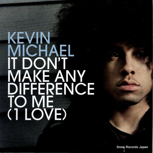 MICHAEL, KEVIN it don't make any difference to me (1 love) 7567899609