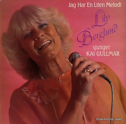 BERGLUND, LILY jag har en liten melodi sjunger kai gullmar GWLP2038