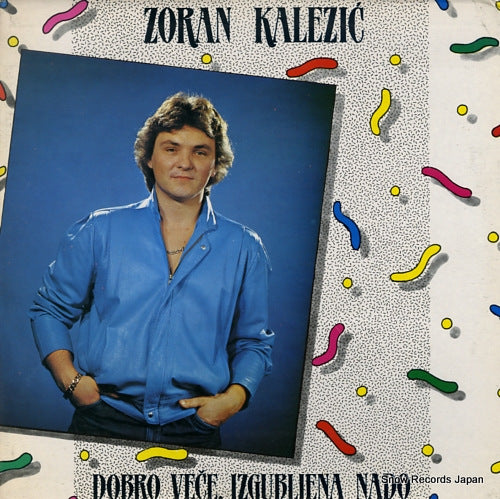 KALEZIC, ZORAN dobro vece, izgubljena nado LSY-63197