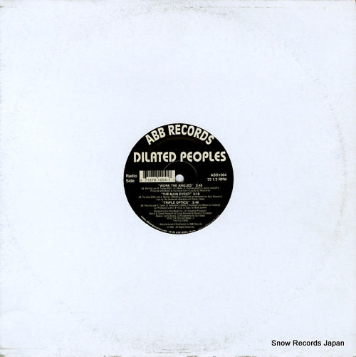 DILATED PEOPLES works the angles / the main event / triple optics ABB1004