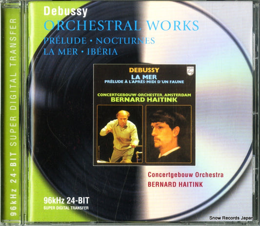 HAITINK, BERNARD debussy; orcgestral works 464697-2