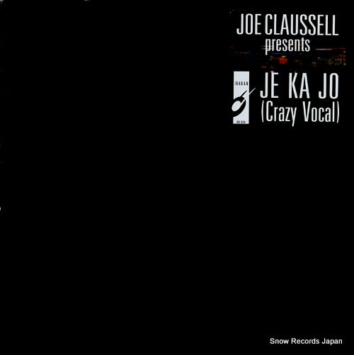 CLAUSSELL, JOE je ka jo (crazy vocal) IRC036
