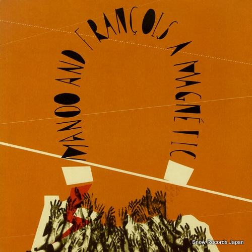 MANOO AND FRANCOIS A magnetic 028BUZZ