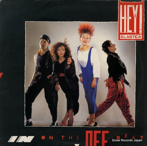 HEY! ELASTICA in on the off beat V2273