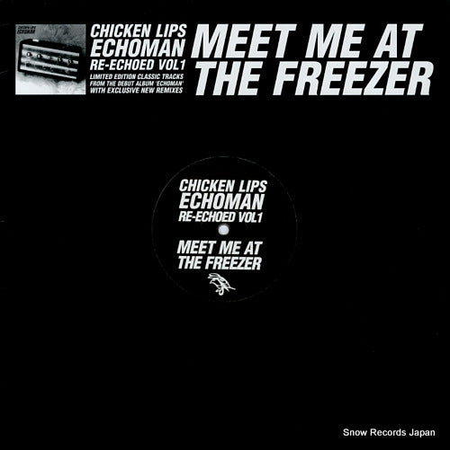 CHICKEN LIPS echoman re-echoed vol 1: meet me at the freezer KS77
