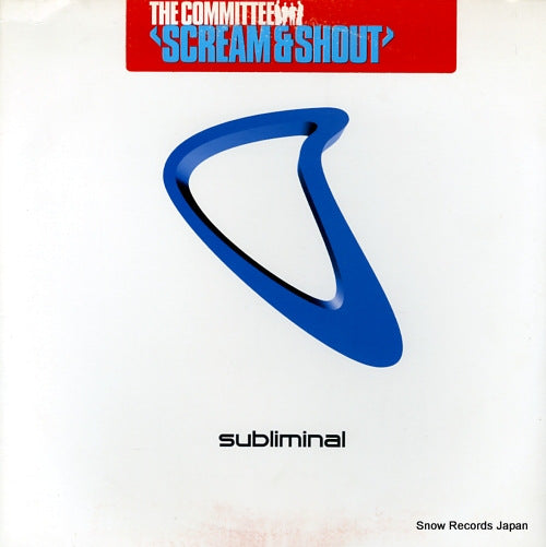 COMMITTEE, THE scream & shout SUB47